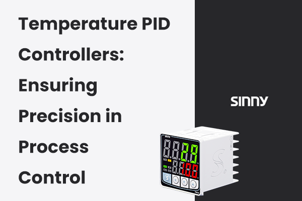 Temperature PID Controllers: Ensuring Precision in Process Control