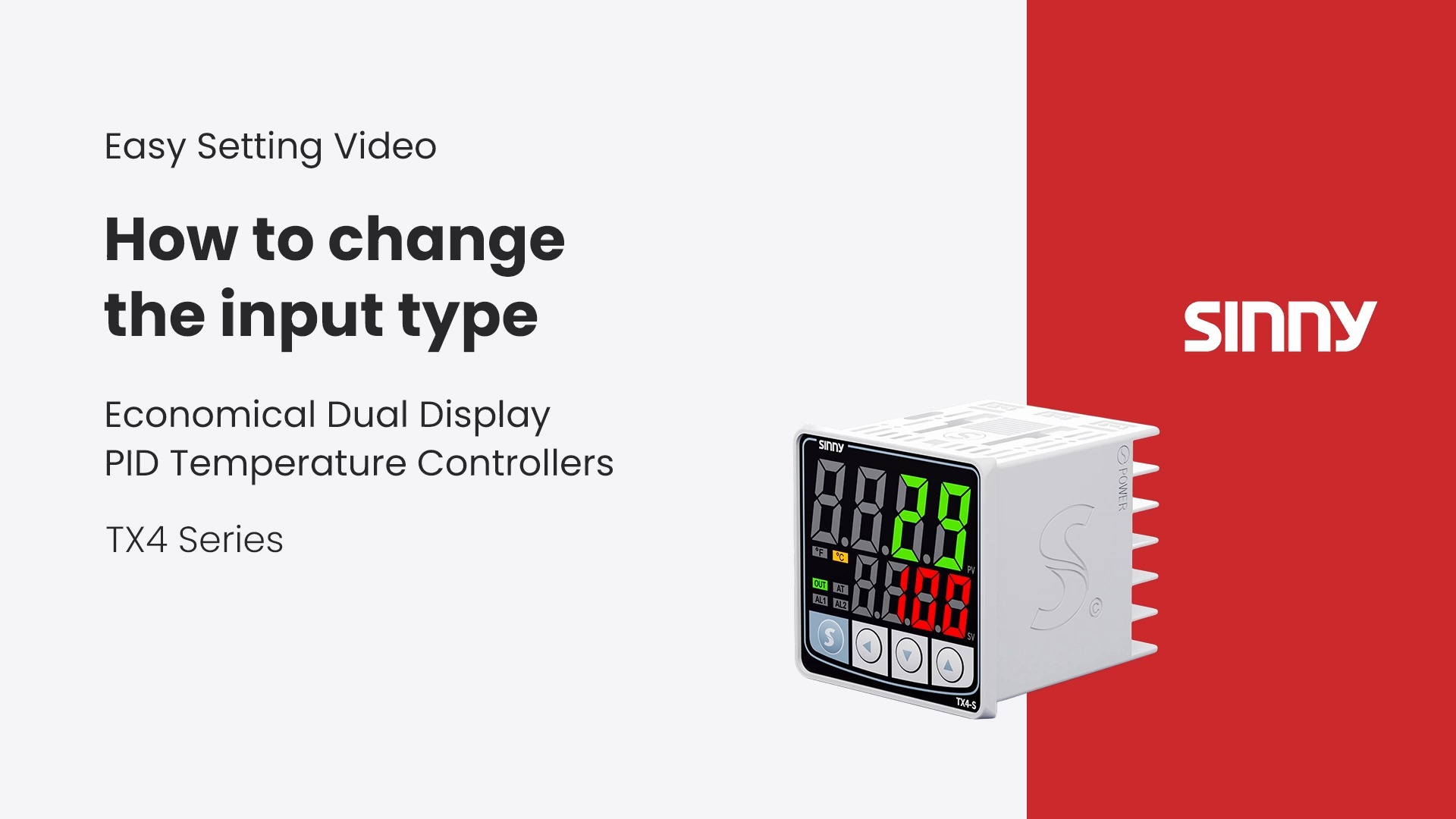 Sinny TX4 series Tutorial: How To Change The Input Type